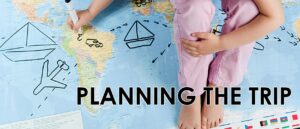 How to plan your trip, A travel plan, What is trip planning, Planning a trip checklist, Steps to plan a trip