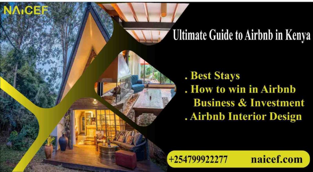 Ultimate Guide to Airbnb in Kenya: How & Why Airbnb: +254799922277